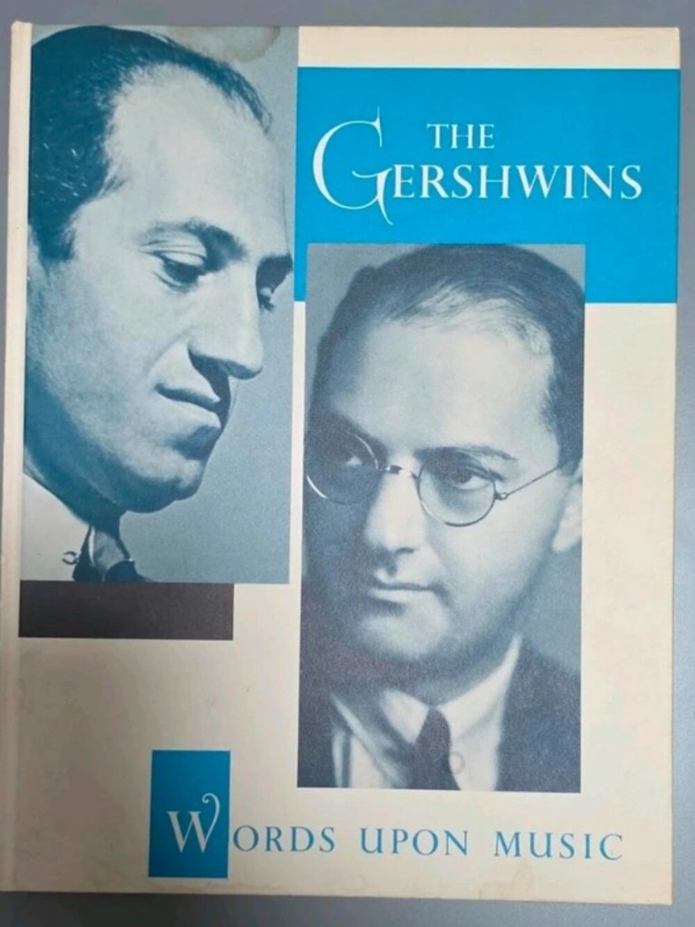 The Gershwins: Words Upon Music by Lawrence D. Stewart, HC 1959